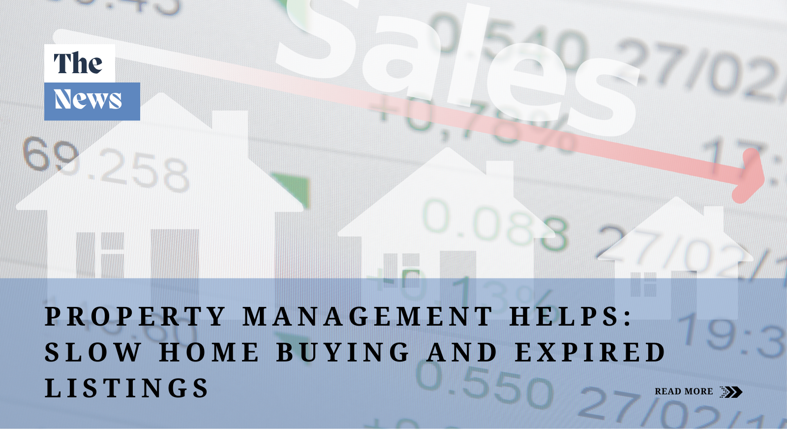 Property Management Helps: Slow Home Buying and Expired Listings